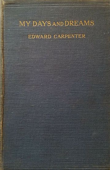 My Days and Dreams Edward Carpenter