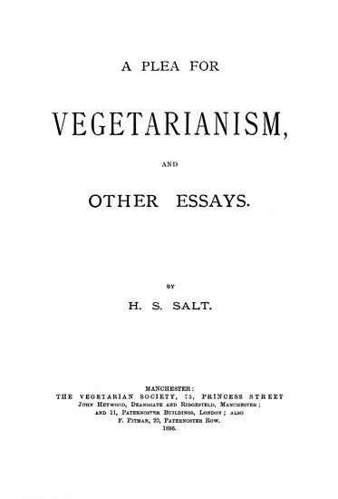 A Plea for Vegetarianism and Other Essays - Henry S. Salt