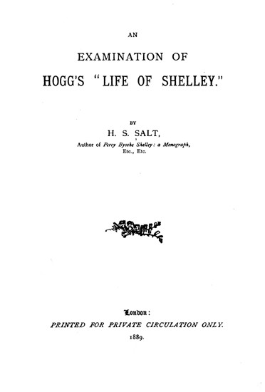 An Examination of Hogg's 'Life of Shelley' - Henry S. Salt