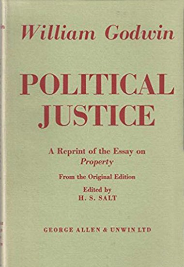 William Godwin’s ‘Political Justice’ - Henry S. Salt