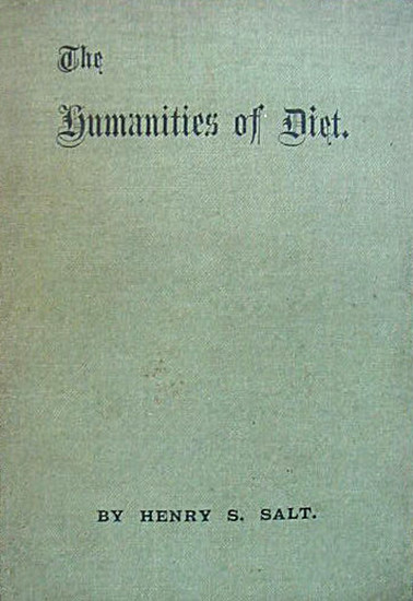 The Humanities of Diet - Henry S. Salt
