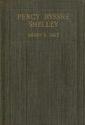 Percy Bysshe Shelley Poet and Pioneer - Henry S. Salt