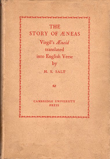 The Story of AEneas, Virgil's AEneid translated into English Verse by Henry S. Salt