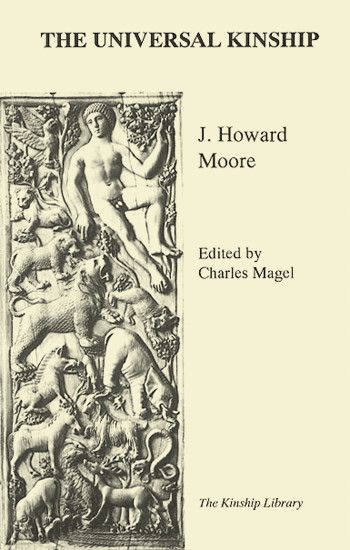 The Univeral Kinship - J. Howard Moore
