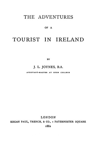 The Adventures of a Tourist in Ireland - James Leigh Joynes